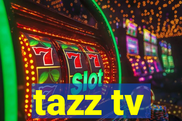 tazz tv